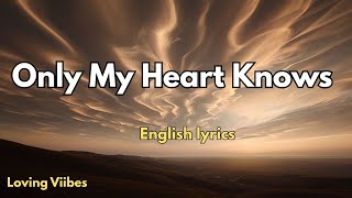 Only My Heart Knowsnew Love Romantic  English s  2025
