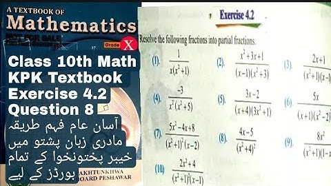 10th Class Math | Chapter 4 Partial Fractions Exercise 4.2 Question 8 | KPK Textbook | QAS Edu