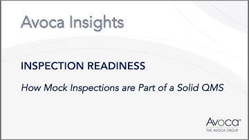 Avoca Insights - Inspection Readiness: How Mock Inspections are Part of a Solid QMS