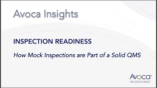 Avoca Insights - Inspection Readiness: How Mock Inspections are Part of a Solid QMS