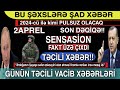 Əsas xəbərlər 02.04.2021, Bu şəxslərə ŞAD XƏBƏR: xeberler, son xeberler bugun 2021,