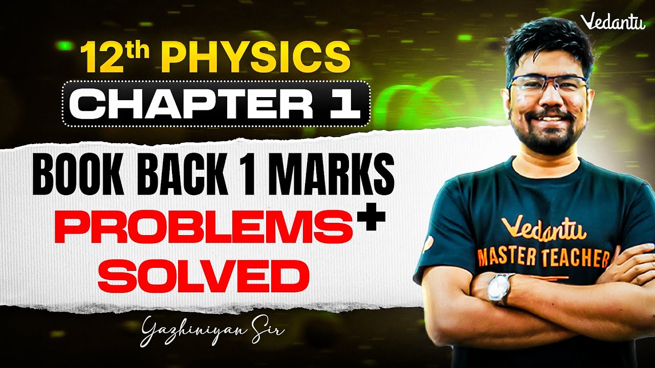12th Physics | Ch 1 Electrostatics - 1 Marks Book Back | State Board | Yazhiniyan Sir