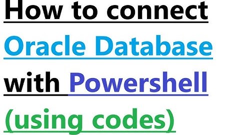 How to connect oracle with Powershell