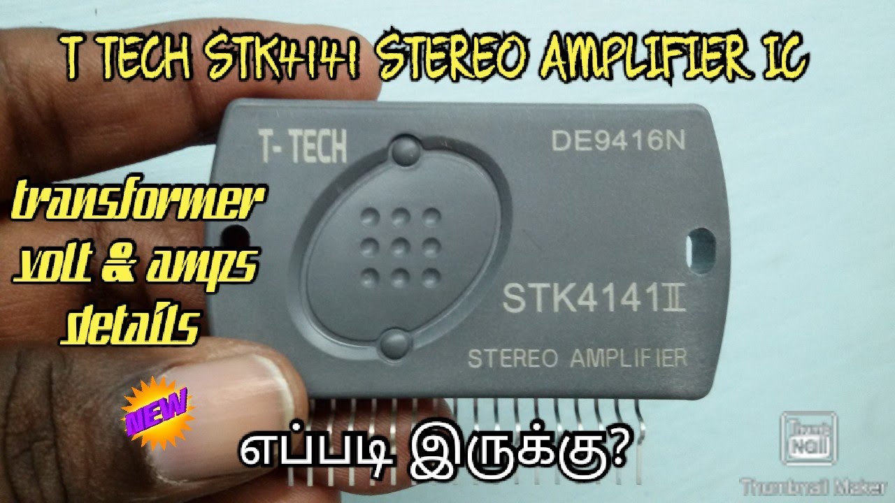 T TECH STK4141 STEREO AMPLIFIER IC VOLT & AMPS DETAILS IN TAMIL