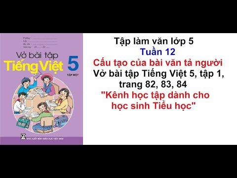 Video Tập làm văn lớp 5 - Tuần 12 - Vở bài tập tiếng việt 5... - youtube