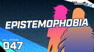 [Epistemophobia]