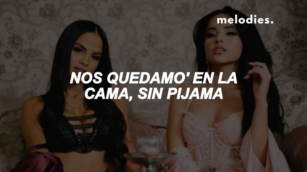 Becky G, NATTI NATASHA - Sin Pijama [Letra/Lyrics]