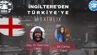 İngi̇lterede Heki̇mli̇k, Özel Muayenehaneci̇li̇k - Doç. Dr. Özer Ural Çakici, Dr. Cansu Topal
