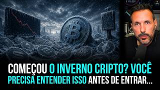 INVERNO CRIPTO ESTÁ COMEÇANDO.. VOCÊ PRECISA ENTENDER ISSO!