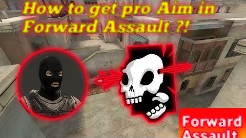 How to get pro aim in Forward Assault ?!...