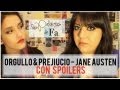 Orgullo & Prejuicio (Pride & Prejudice) – Jane Austen | SPOILERS | LasPalabrasDeFa