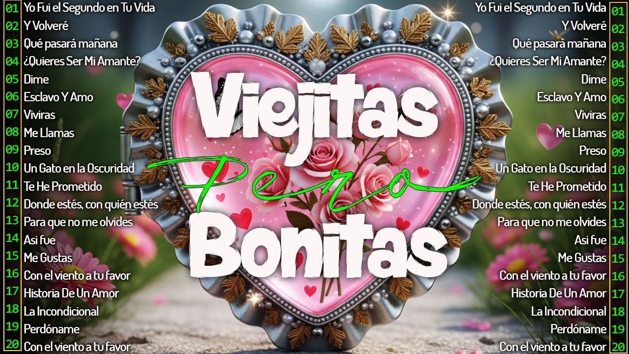 Viejitas Pero Bonitas que Acarician el Recuerdo - 100 Baladas Románticas para Recordar Siempre