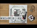 Metallica Vinyl Club Part 2/2: 12-inches |  Metallica March