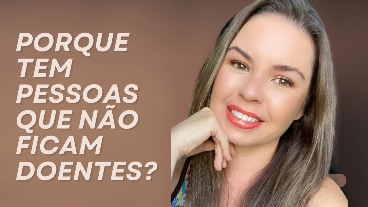 Porque tem algumas pessoas que NUNCA ficam doentes? Descubra nesse vídeo!