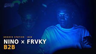 Nino B2B Frvky Live at Groove Station EP3 | Ft Kabza de small, Dj Maphorisa, Kelvin Momo, Shakes&les