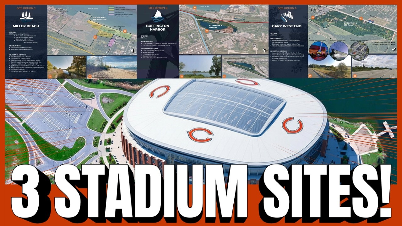 Chicago Bears moving to Gary Indiana? 3 POTENTIAL SITES!