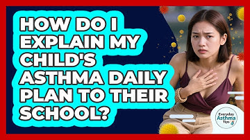 How Do I Explain My Child