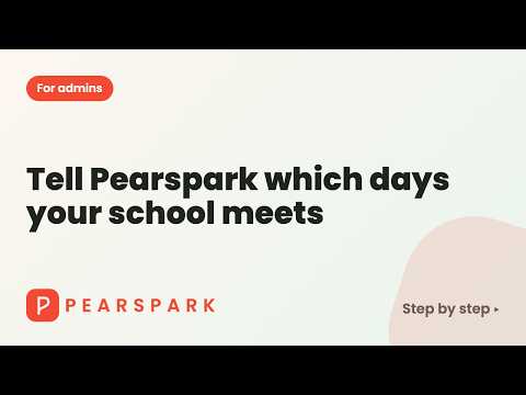 Video thumbnail: Tell Pearspark which days your school meets