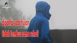 REVIEW EIGER JACKET CLEMENT || Nyaman saat dipakai hujan-hujan