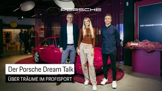 Porsche Dream Talk. Der Traum vom Profisport.