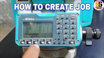 How to create job | Nikon total station |