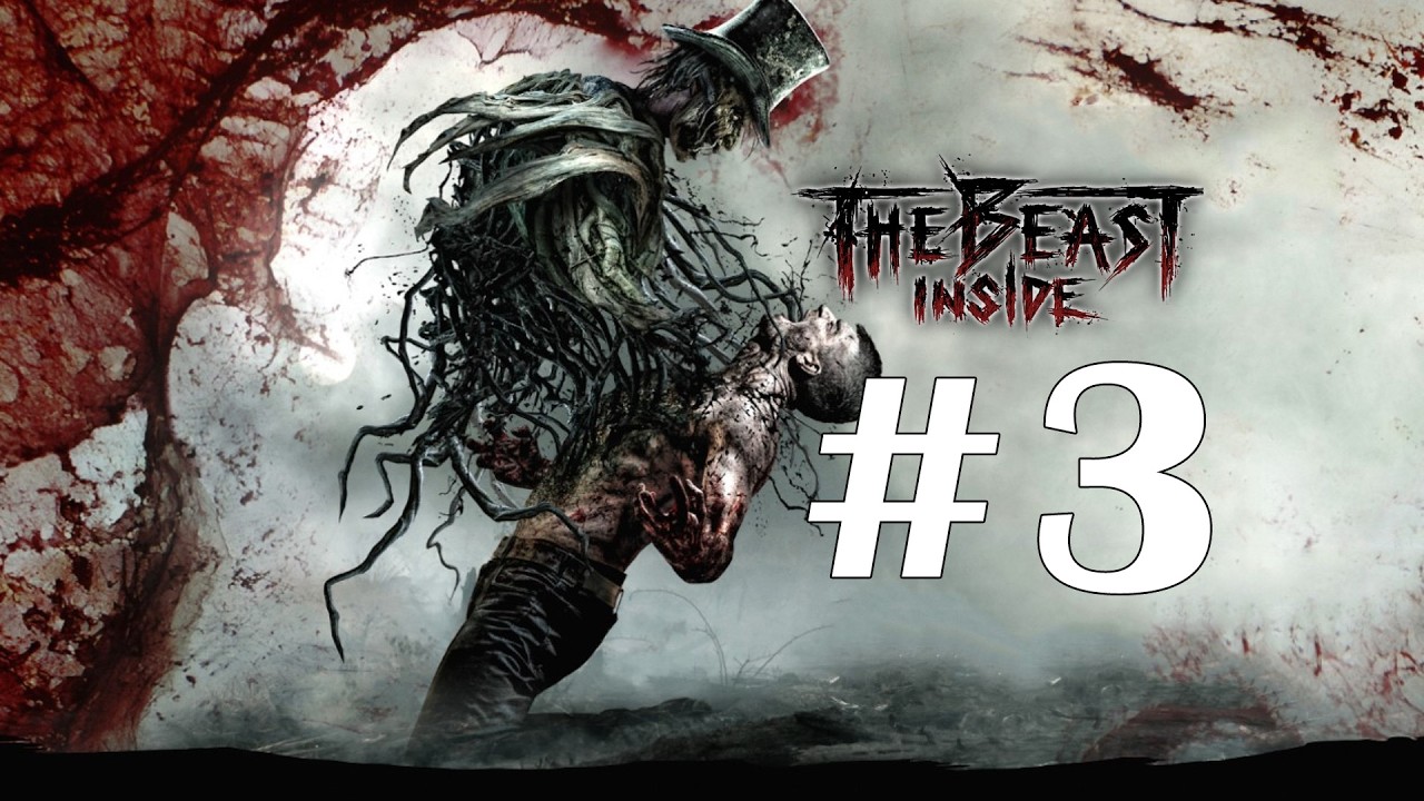 The Beast Inside Gameplay Walkthrough Part 3 - No Commentary - YouTube