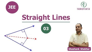 JEE | Mathematics | Straight Lines | L 03 | Shashank Shekhar
