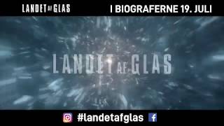 Landet Af Glas Kort Trailer - I Biograferne 19 Juli