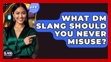 What DM Slang Should You Never Misuse? - SlangXplained