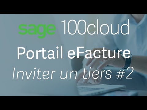 Sage 100 Cloud - Inviter un tiers avec le portail eFacture : Partie 2