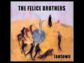 The felice brothers  iantown full album