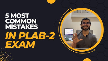 5 COMMON MISTAKES DURING PLAB-2I IMG DOCTORS EDITION