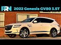 This is What You Want | 2022 Genesis GV80 3.5T Prestige AWD Full Tour & Review