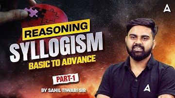 SSC CGL 2025 | SSC CGL Reasoning Class | SSC CGL Reasoning Syllogism | By Sahil Tiwari Sir