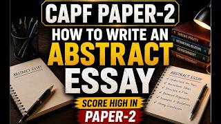 CAPF PAPER-2: How to Write an Abstract Essay | Complete Strategy for CAPF AC 2026 #upsc #capf