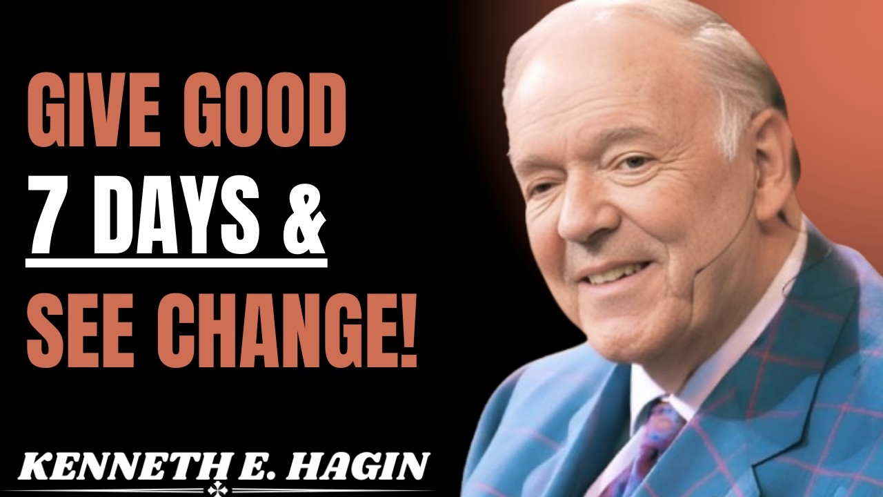 Give God 7 Days and Watch Everything Change  FaitH THAT TRANSFORM || KENNETH E.HAGIN SPEECH