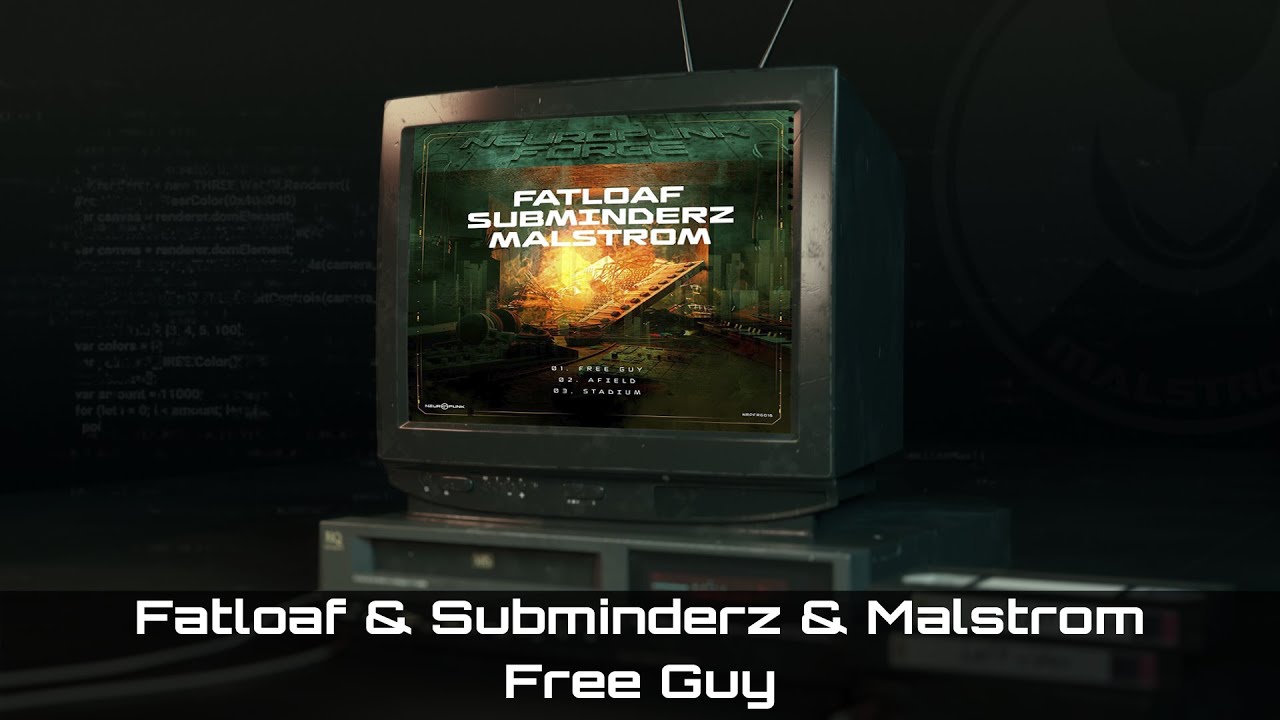 Watch Fatloaf & Subminderz & Malstrom - Free Guy on YouTube Watch Fatloaf & Subminderz & Malstrom - Free Guy on YouTube