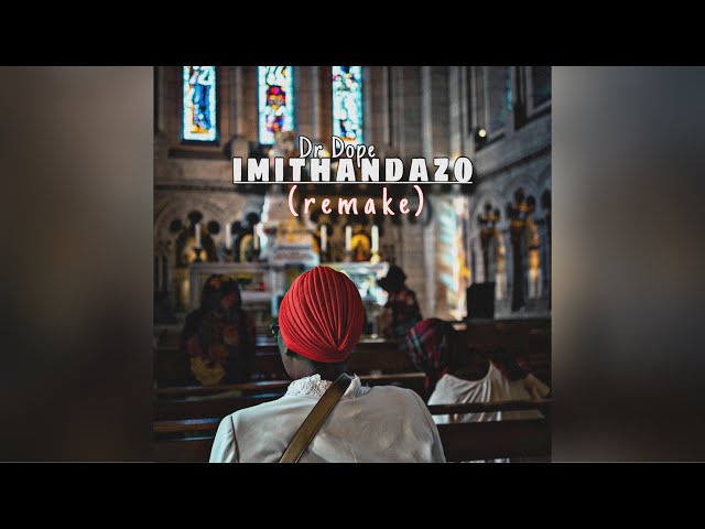 Dr Dope- Imithandazo (Remake) class=