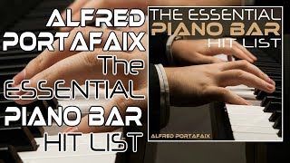 Alfred Portafaix - The Essential Piano Bar Hit List (2016) [Full Album]