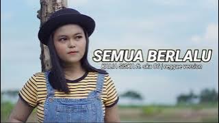 SEMUA BERLALU | KALIA SISKA FT. SKA 86 | REGGAE VERSION