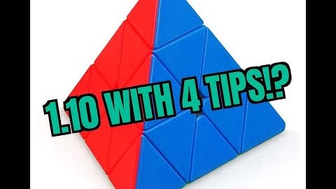 1.10 Pyraminx single! (4 tips!)