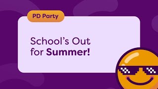 School's Out for Summer: A Quizizz PD Party 🎉