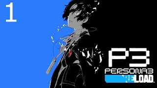I'M ACTUALLY DOING THIS - Persona 3 Reload - 1