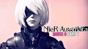 Onward to War (Route C) | NieR: Automata [PC Gameplay] - Part 1