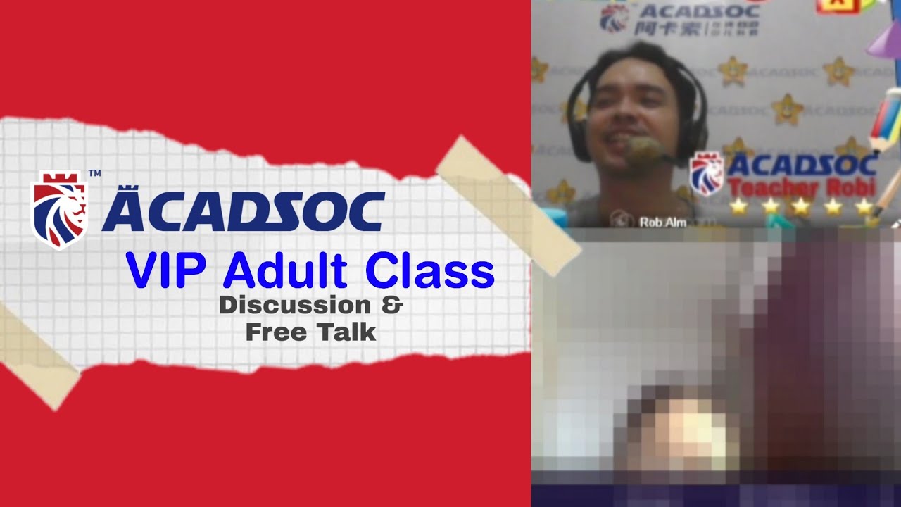 Acadsoc Class ADULT ENGLISH CLASS | ACADSOC VIP CLASS - YouTube