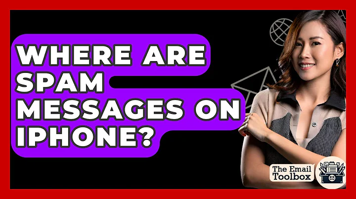 Where Are Spam Messages On iPhone? - TheEmailToolbox.com