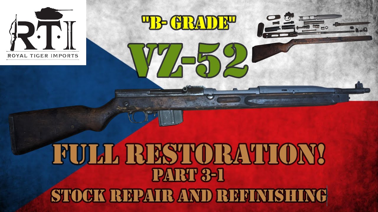 Royal Tiger Imports B-Grade VZ-52 Full Restoration! Part 3-1