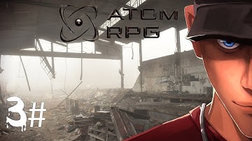 ATOM RPG Part 3 The Lone Wanderer and the Bandit base | Let