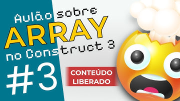 Aulão sobre ARRAY no Construct 3 - Parte 3