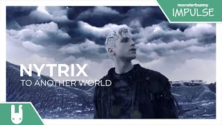 Nytrix - To Another World [Monstercat Remake] Resimi